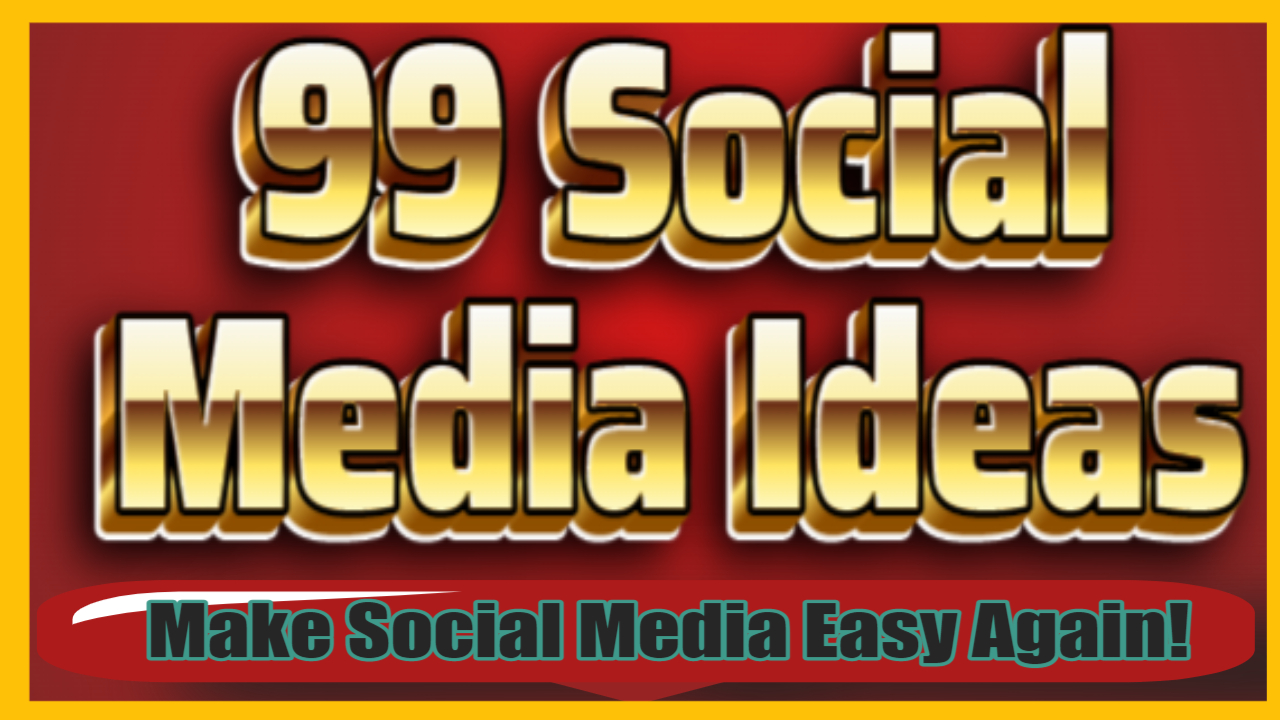 99 Social Media Ideas